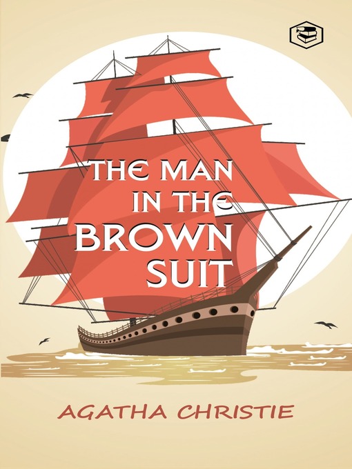 Title details for The Man In The Brown Suit by Agatha Christie - Available